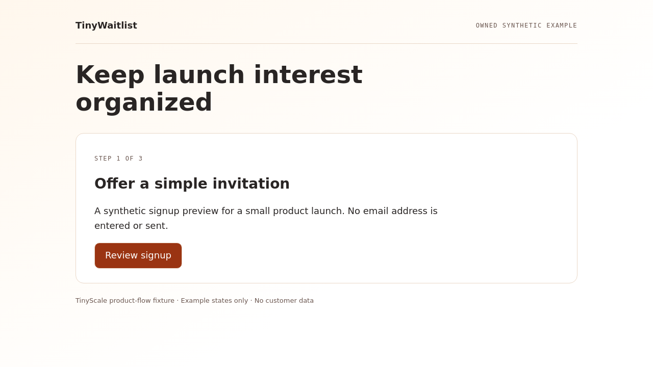 TinyWaitlist synthetic example: Offer a simple invitation